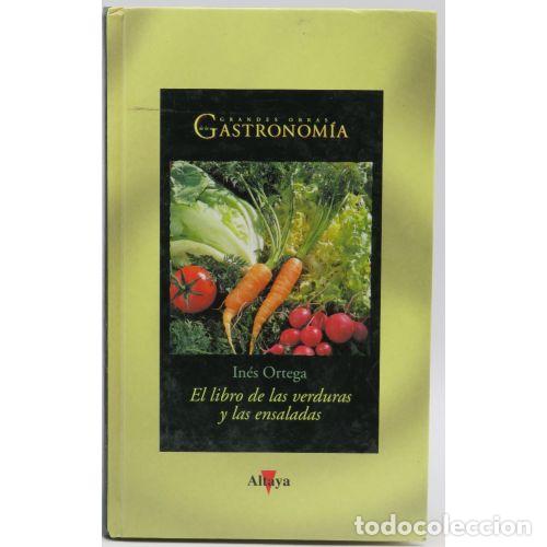 Libri di seconda mano: LIBRO de las VERDURAS y las ENSALADAS - ORTEGA, IN&Uacute;S - Sin Especificar
