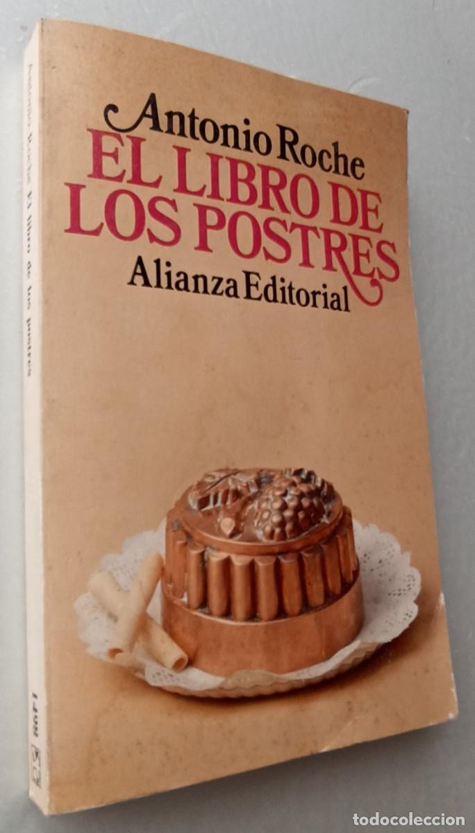 Libros de segunda mano: EL LIBRO DE LOS POSTRES.- Antonio Roche. - Foto 1