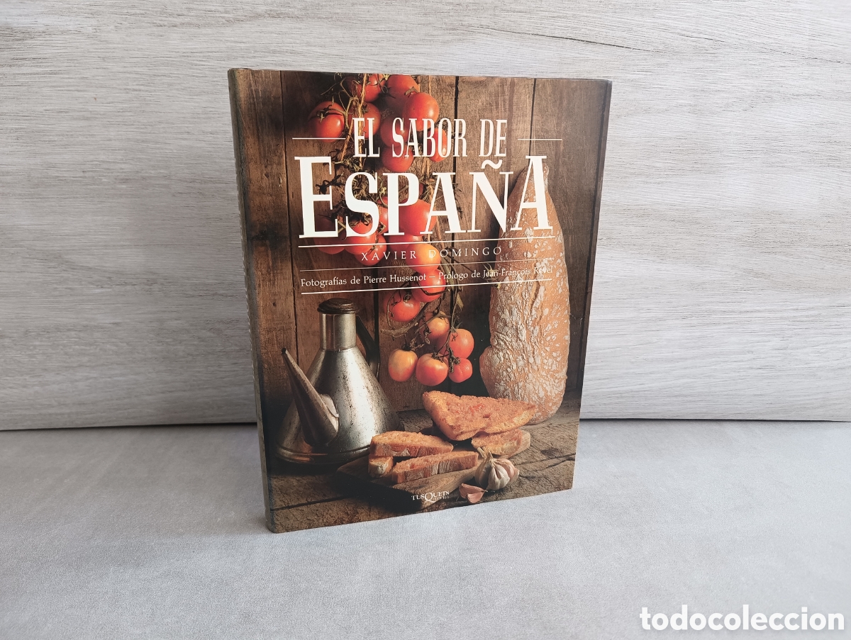 Second hand books: El sabor de Espa&ntilde;a. Xavier Domingo. Fotograf&iacute;as de Pierre Hussenot.
