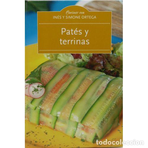 Livres d'occasion: Pat&eacute;s y Terrinas - In&eacute;s, Simone Ortega - Planeta Deagostini - 2004 - Cocinar con, N&ordm; 24