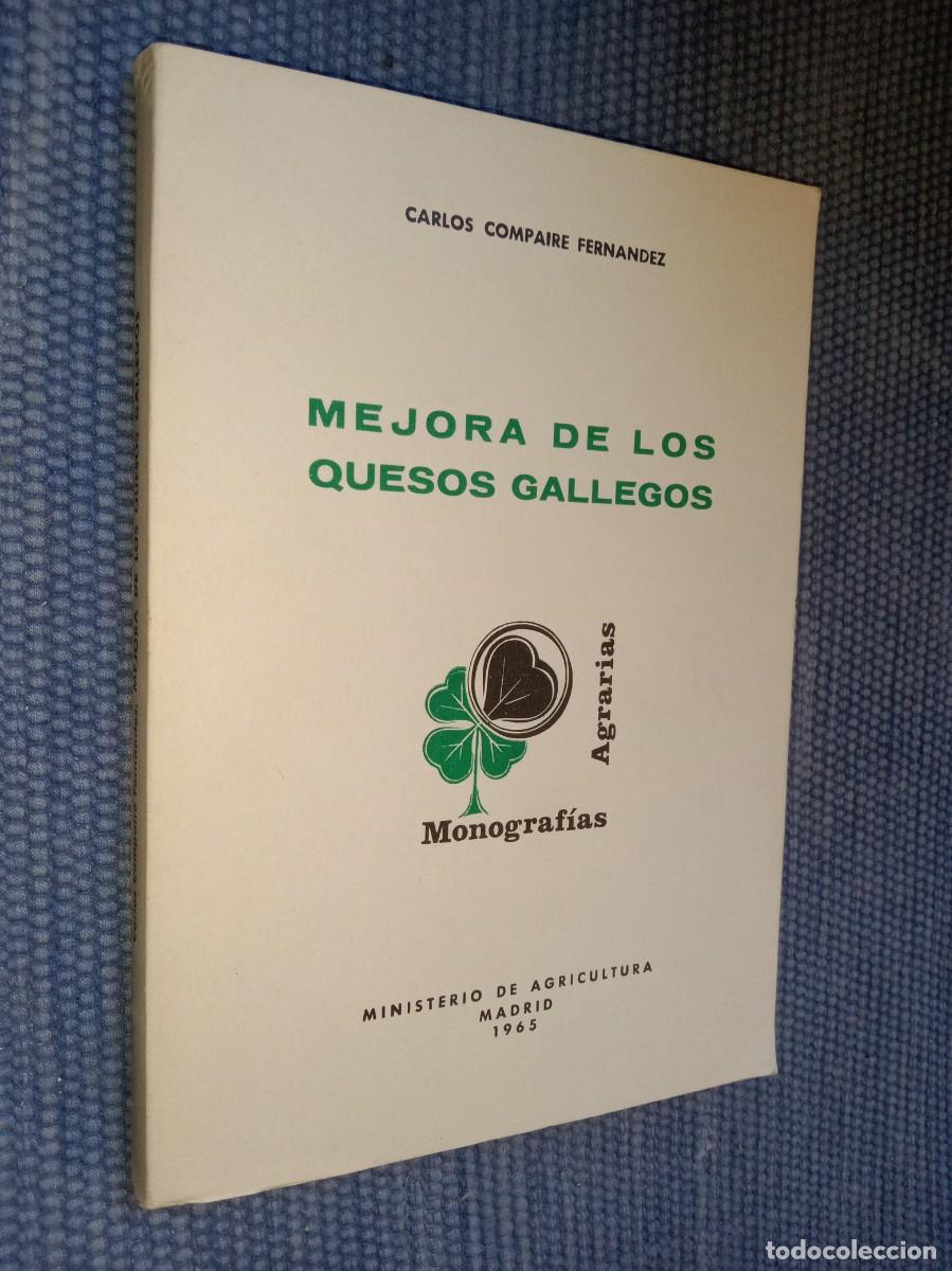 Livros em segunda m&atilde;o: Compaire Fern&aacute;ndez, Carlos: Mejora de los quesos gallegos, Madrid, Ministerio de Agricultura, 1965,