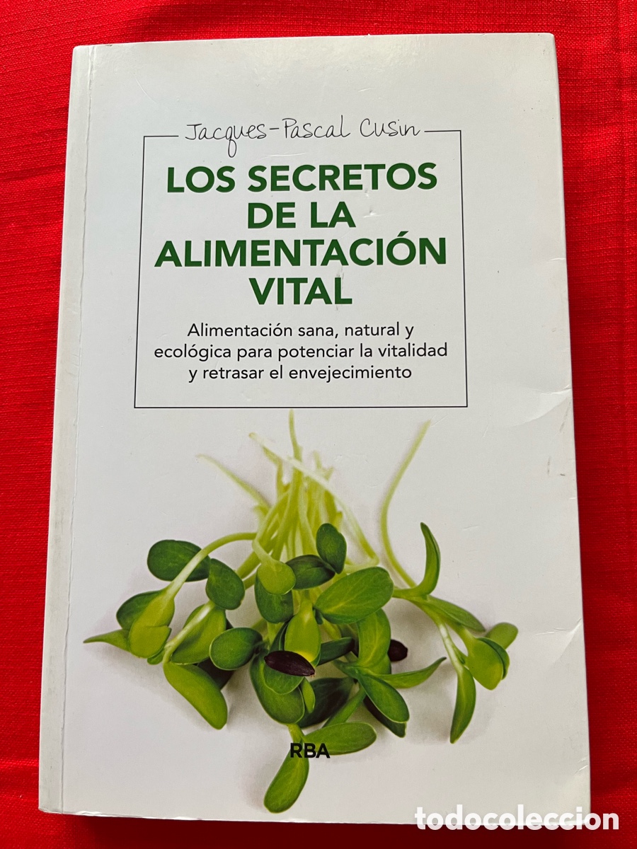 Libros de segunda mano: Libro Secretos de la alimentaci&oacute;n vital - Jacques-Pascal Cusin - Foto 1