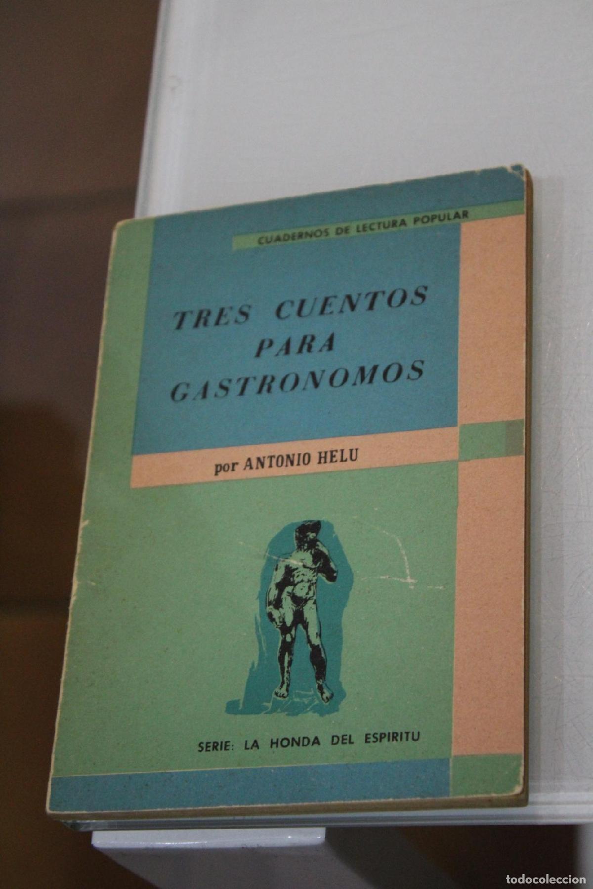 Gebrauchte B&uuml;cher: Tres cuentos para gastron&oacute;mos - Helu, Antonio.