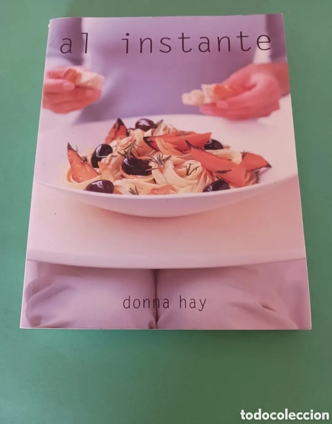 Gebrauchte B&uuml;cher: Libro de cocina. Al instante. Donna Hay.