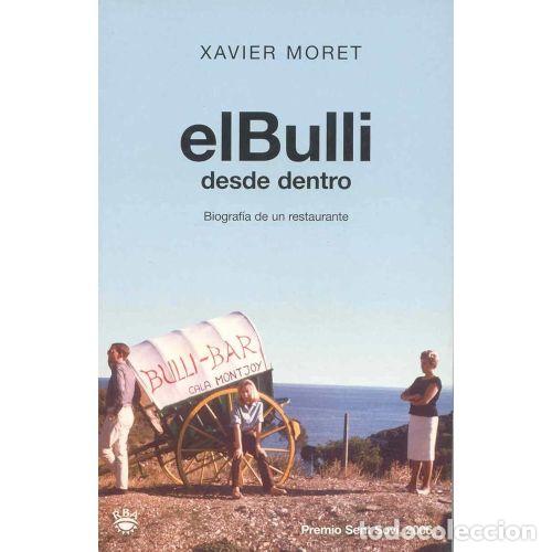 Libri di seconda mano: ELBULLI DESDE DENTRO - MORET ROS, XAVIER - Sin Especificar