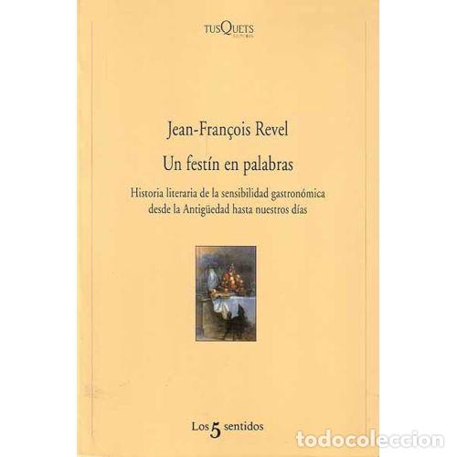 Libri di seconda mano: UN FEST&Iacute;N en PALABRAS - REVEL, JEAN FRAN&Ccedil;OIS - Sin Especificar
