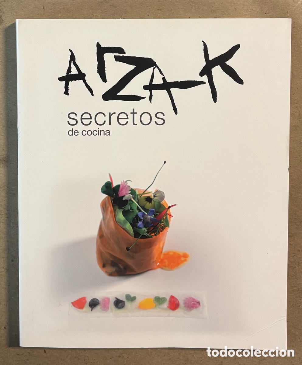 Libros de segunda mano: ARZAK SECRETOS DE COCINA. BAINET EDITORIAL 2018 (1&ordf; EDICI&Oacute;N).