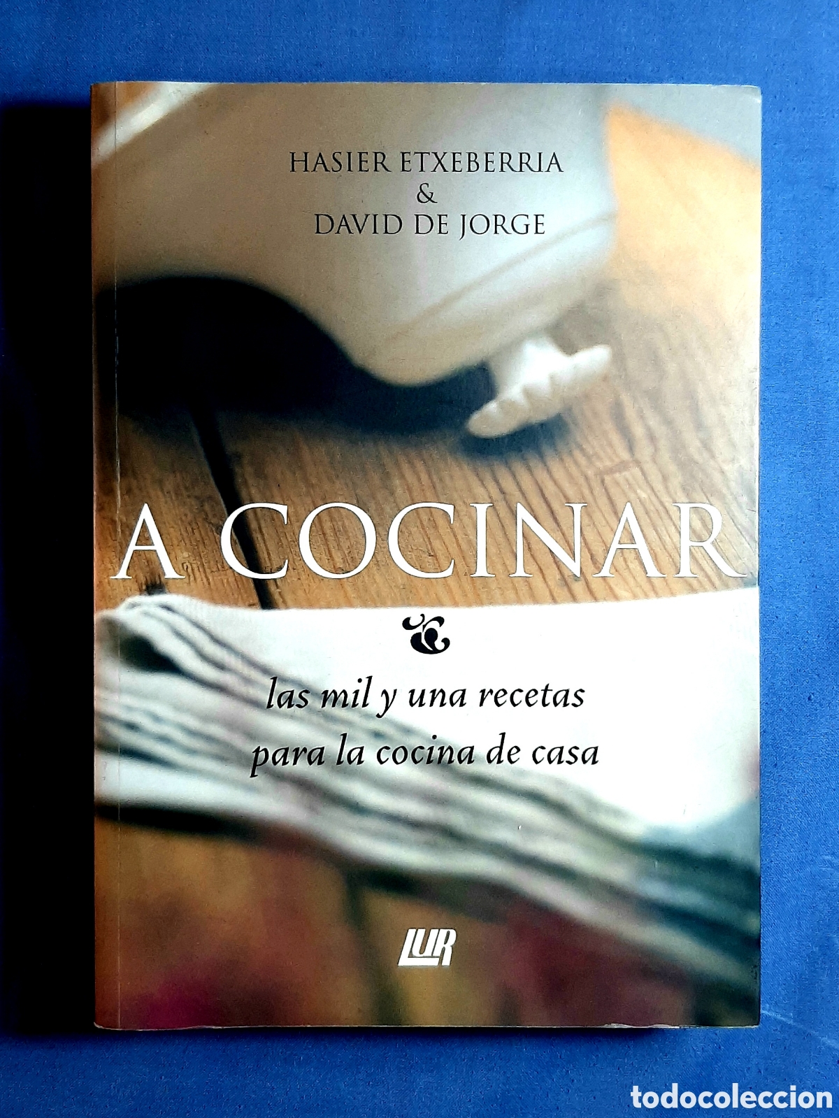 Libros de segunda mano: A COCINAR. HASIER ETXEBERRIA. DAVID DE JORGE. 2004.