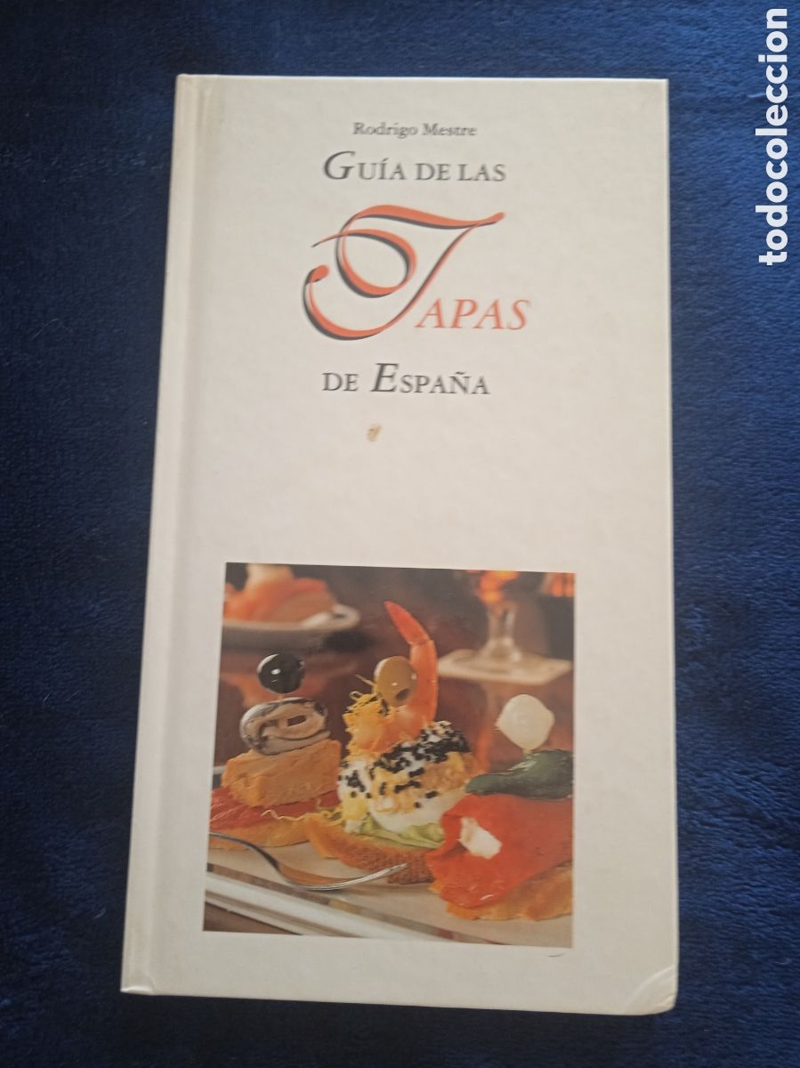 Libros de segunda mano: GUIA DE LAS TAPAS DE ESPA&Ntilde;A / RODRIGO MESTRE