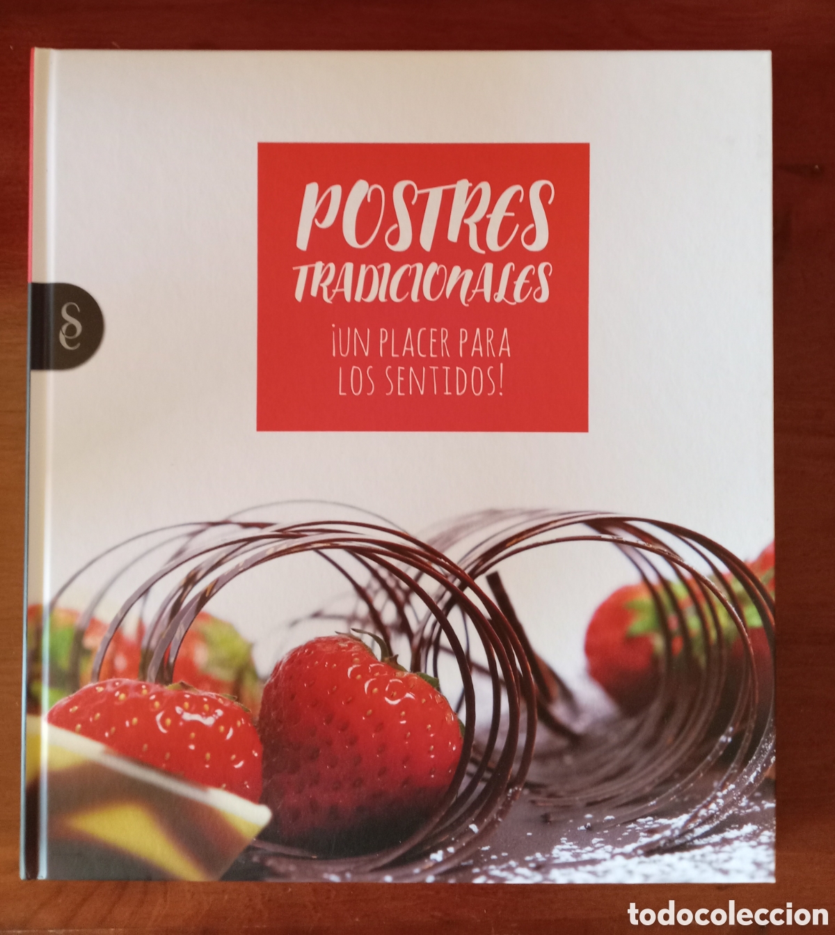 Libros de segunda mano: Postres tradicionales, Un placer para los sentidos