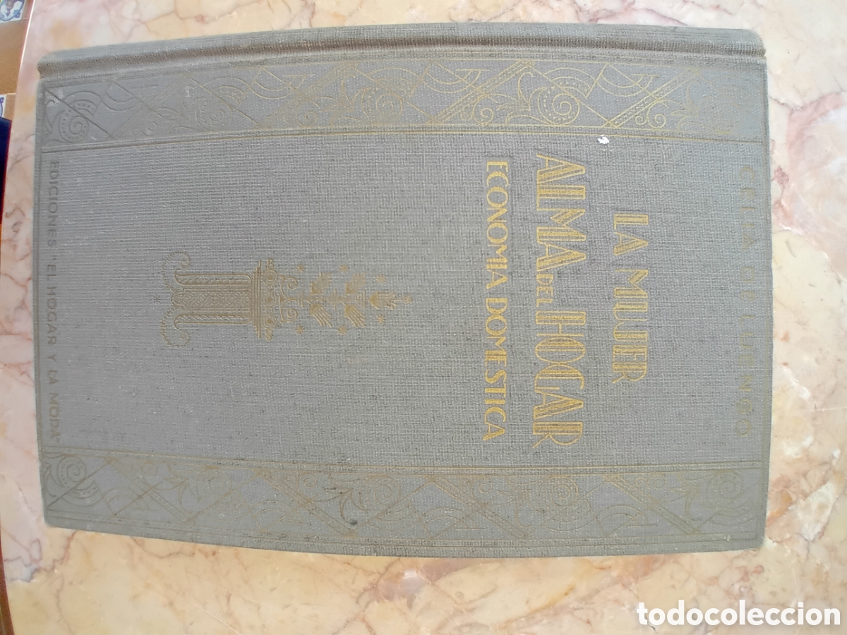 Libros de segunda mano: LA MUJER ALMA DEL HOGAR - ECONOM&Iacute;A DOMESTICA 1940
