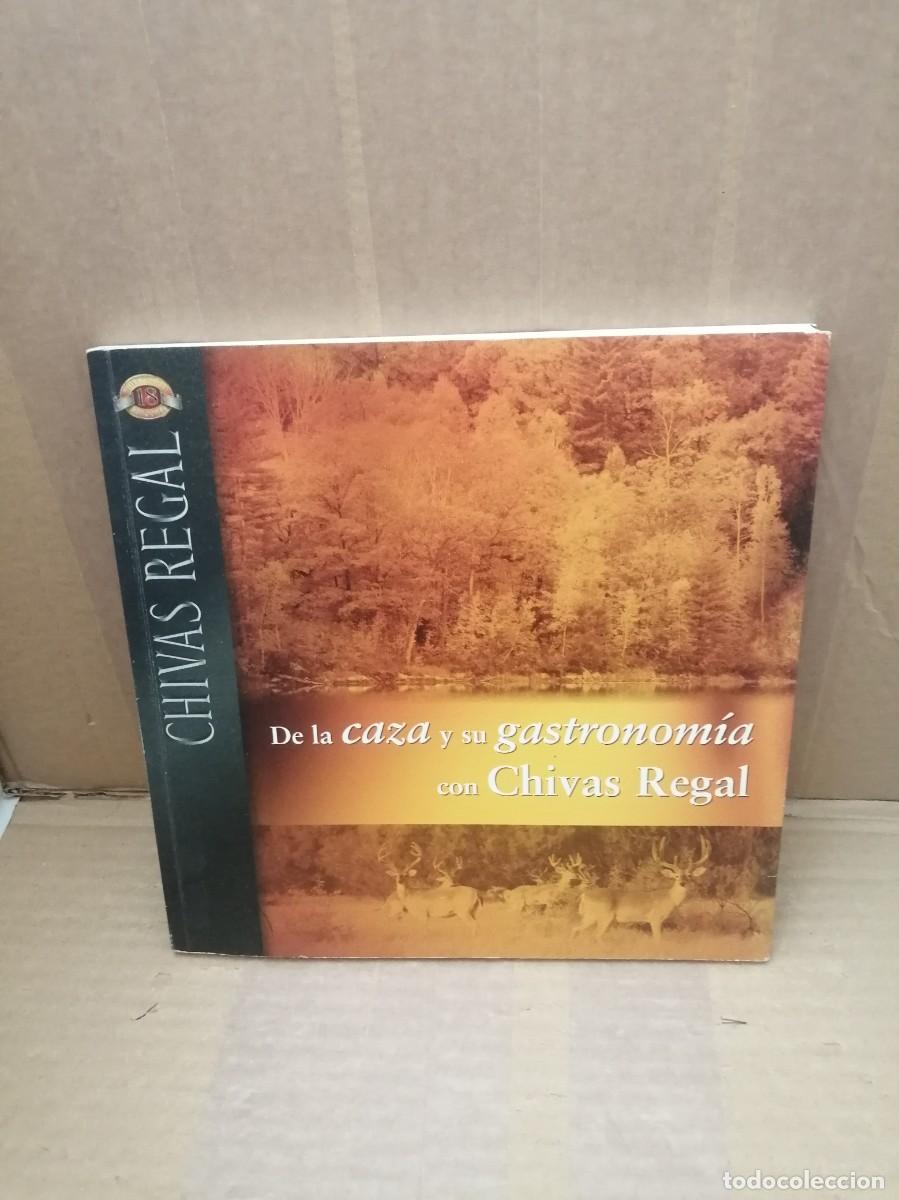 Libri di seconda mano: De la Caza y su Gastronom&iacute;a con Chivas Regal