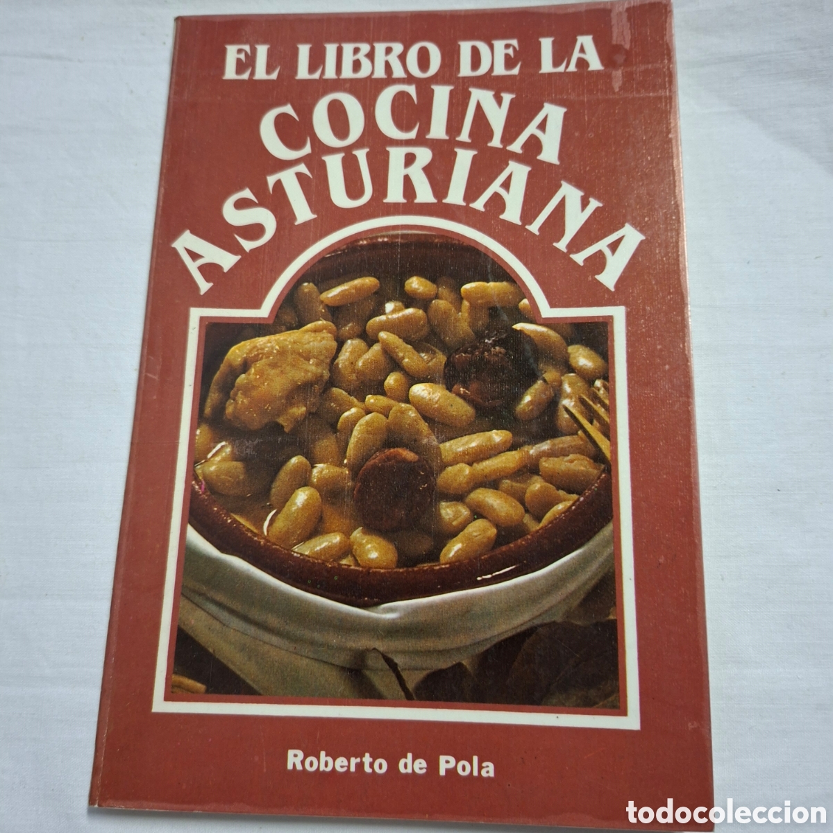 Libros de segunda mano: EL LIBRO DE LA COCINA ASTURIANA.ROBERTO DE POLA.GIJON 1986.SILVERIO CA&Ntilde;ADA EDITOR