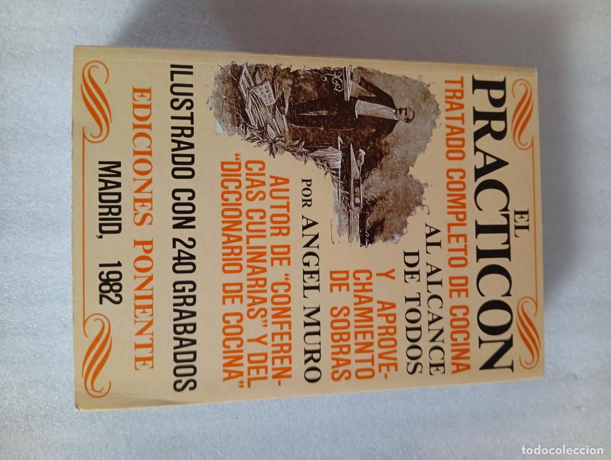 Libros de segunda mano: EL PRACTIC&Oacute;N: TRATADO COMPLETO DE COCINA - &Aacute;ngel Muro