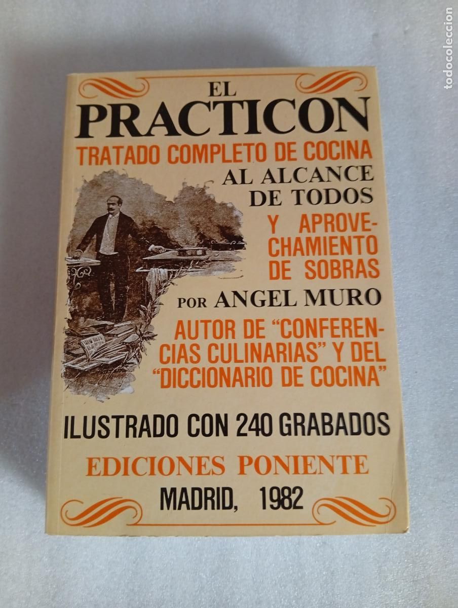 Libros de segunda mano: EL PRACTIC&Oacute;N: TRATADO COMPLETO DE COCINA - &Aacute;ngel Muro