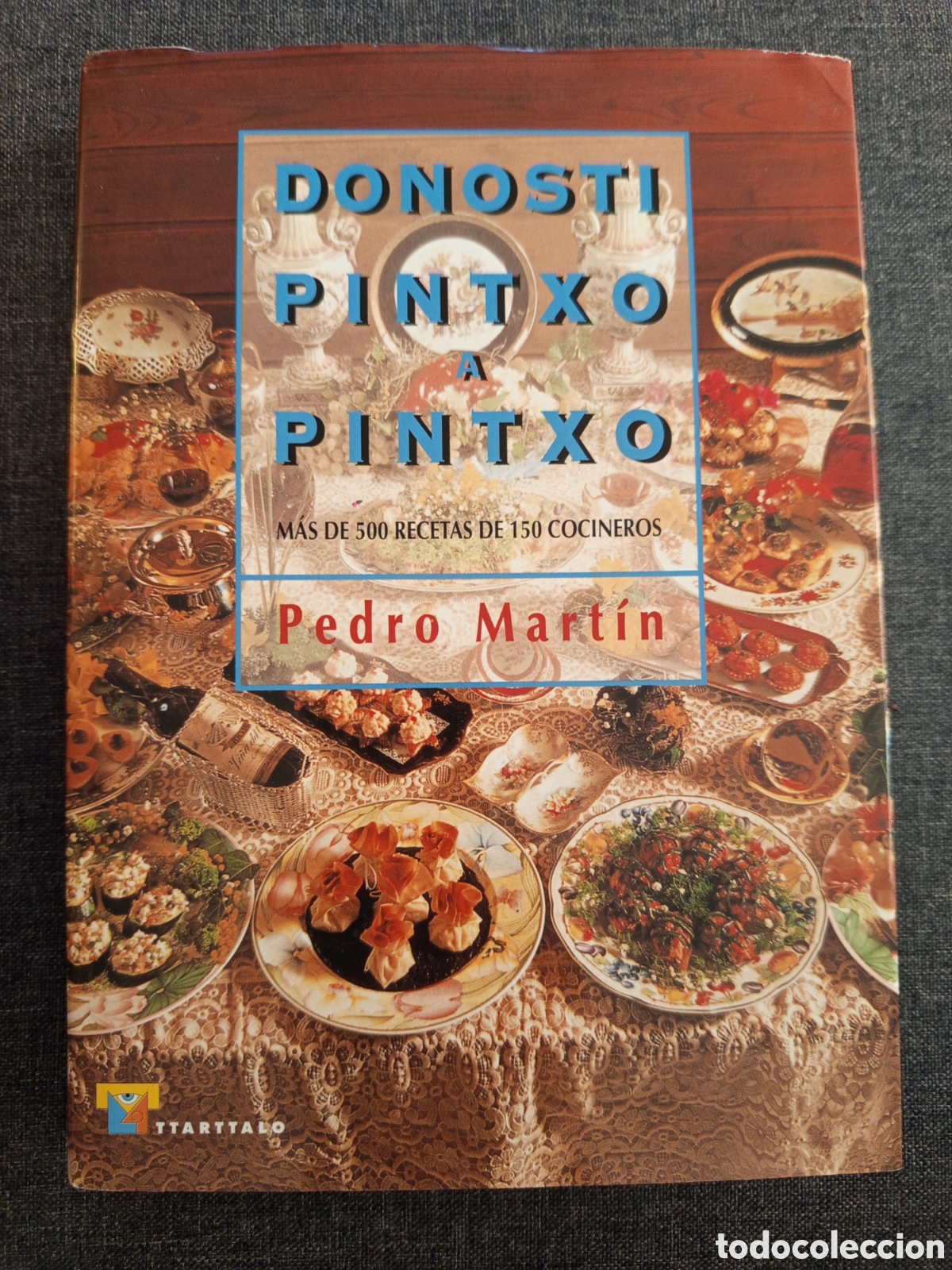 Libros de segunda mano: DONOSTI PINTXO A PINTXO (PEDRO MARTIN)