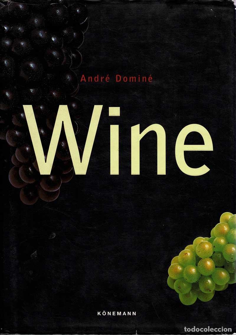 Libros de segunda mano: Wine - Andr&eacute; Domin&eacute; - Foto 1