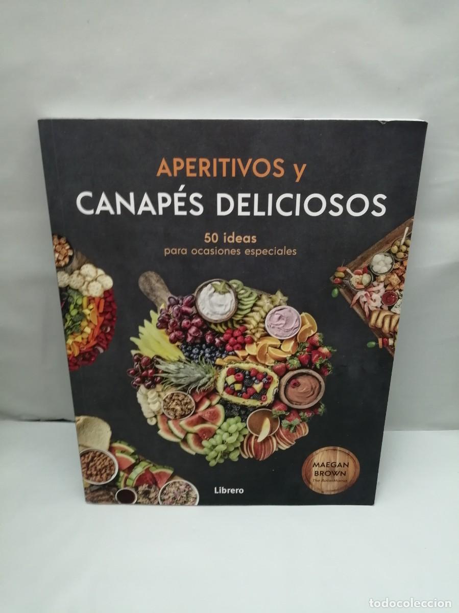 Libri di seconda mano: Aperitivos y canap&eacute;s deliciosos: 50 ideas para ocasiones especiales