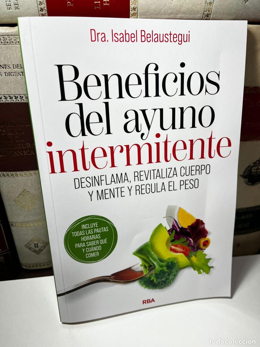 Libros de segunda mano: BENEFICIOS DEL AYUNO INTERMITENTE. DRA. Isabel Belaustegui.