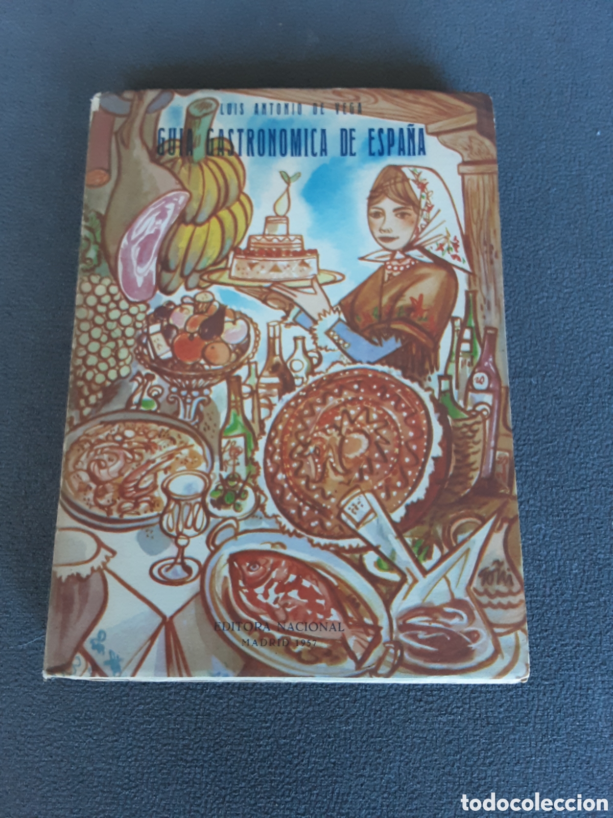 Libros de segunda mano: LIBRO ANTIGUO 1957 GUIA GASTRONOMICA DE ESPA&Ntilde;A PORLUIS ANTONIO DE VEGA
