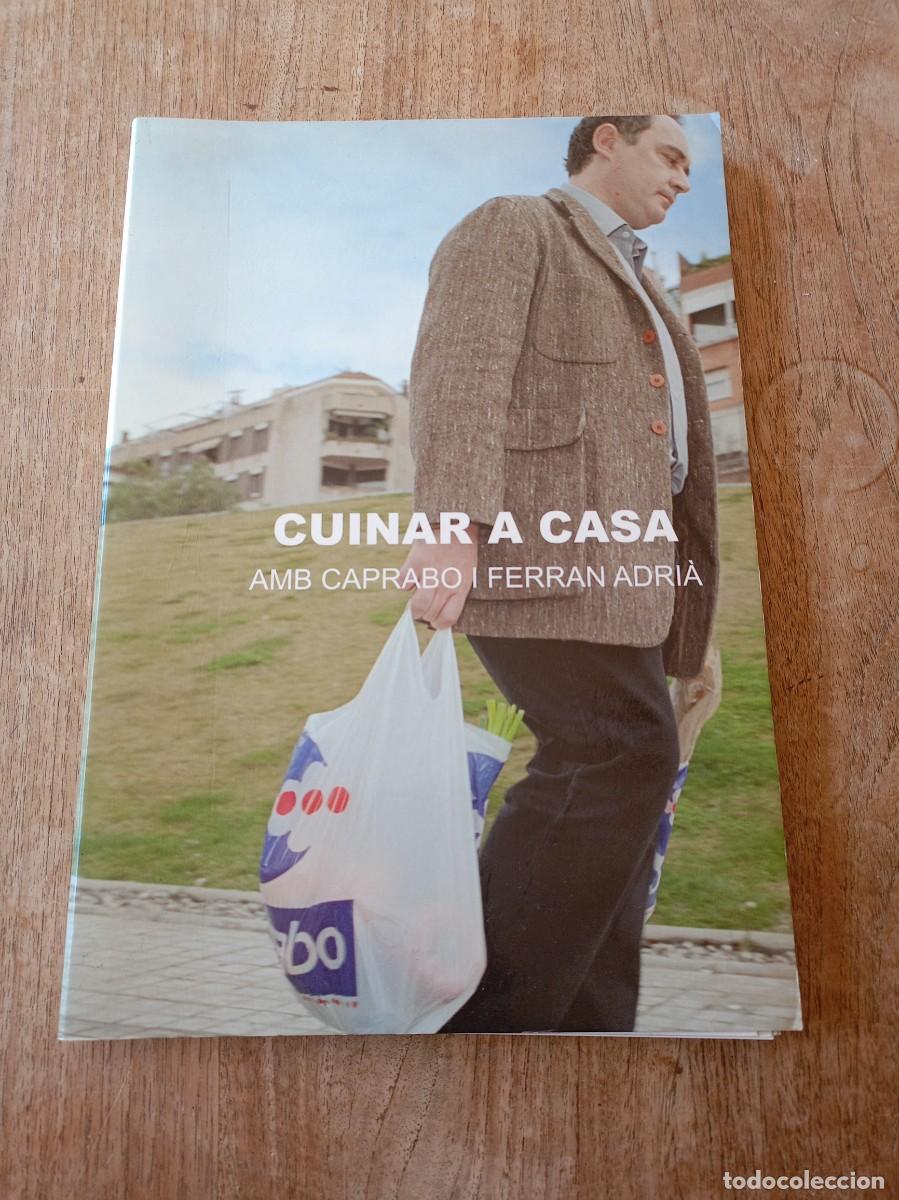 Libros de segunda mano: CUINAR A CASA AMB CAPRABO I FERRAN ADRI&Agrave;. El Bulli Books. 1&ordf; Edici&oacute; 2003