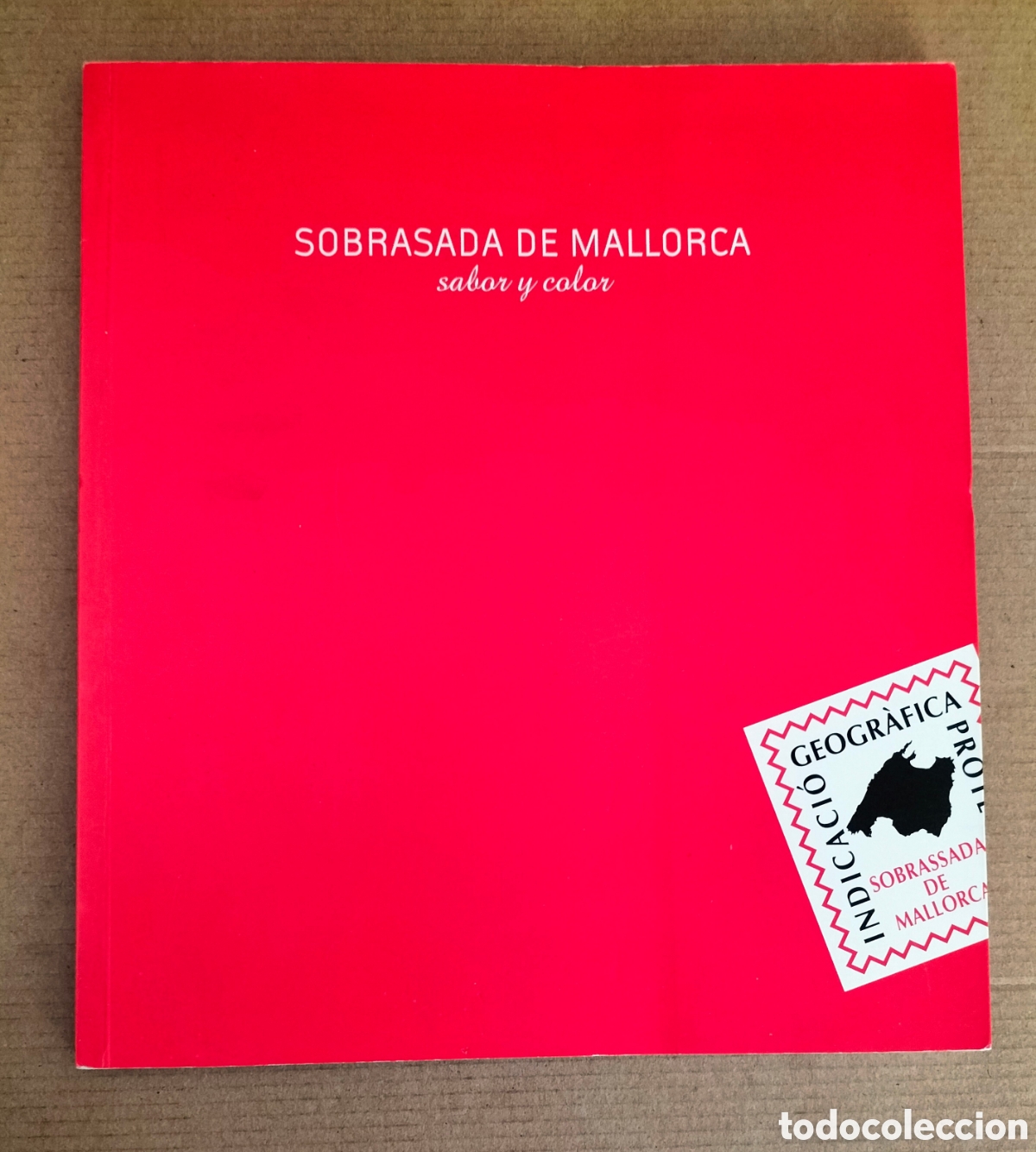 Libros de segunda mano: Sobrasada de Mallorca. Sabor y color. 2003. Libro
