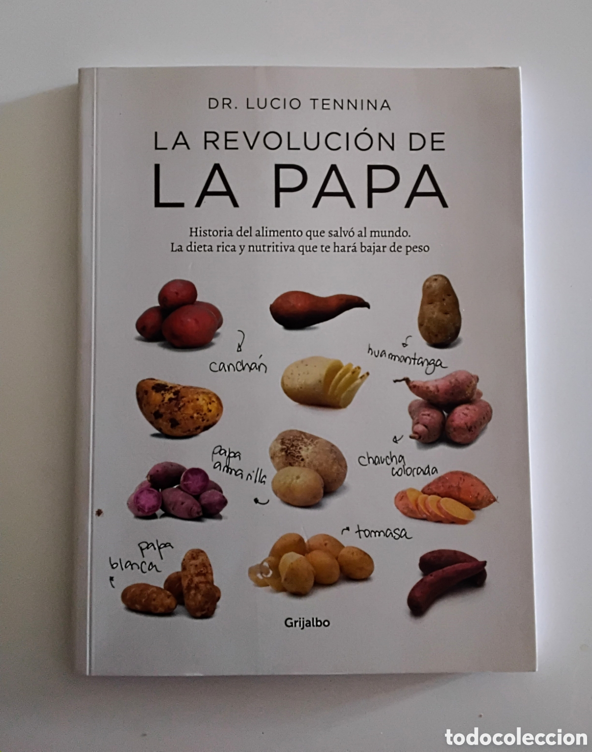 Libros de segunda mano: Lucio Tennina &mdash; La revoluci&oacute;n de la papa (Buenos Aires, 2017, Grijalbo)