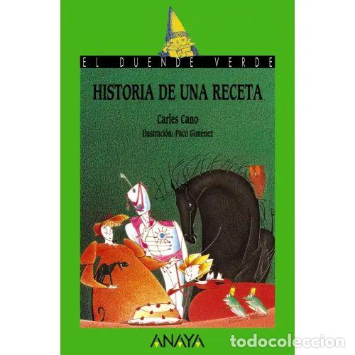 Gebrauchte B&uuml;cher: Historia de una Receta - Carles Cano - Anaya - Literatura Infantil - el Duende Verde, N&ordm; 17