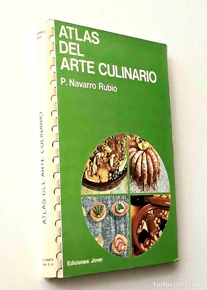Libros de segunda mano: ATLAS DEL ARTE CULINARIO - NAVARRO RUBIO, P.