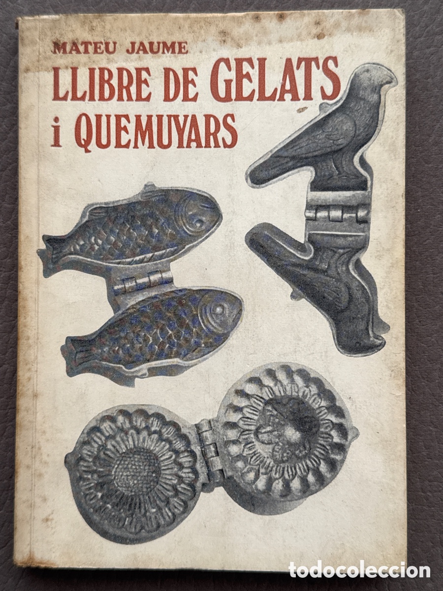 Libros de segunda mano: Llibre de gelats i quemuyars - Mateu Jaume 1973