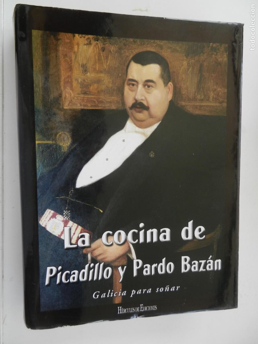 Libros de segunda mano: LA COCINA DE PICADILLO Y PARDO BAZ&Aacute;N - GALICIA PARA SO&Ntilde;AR - H&Eacute;RCULES EDICIONES - 2009-