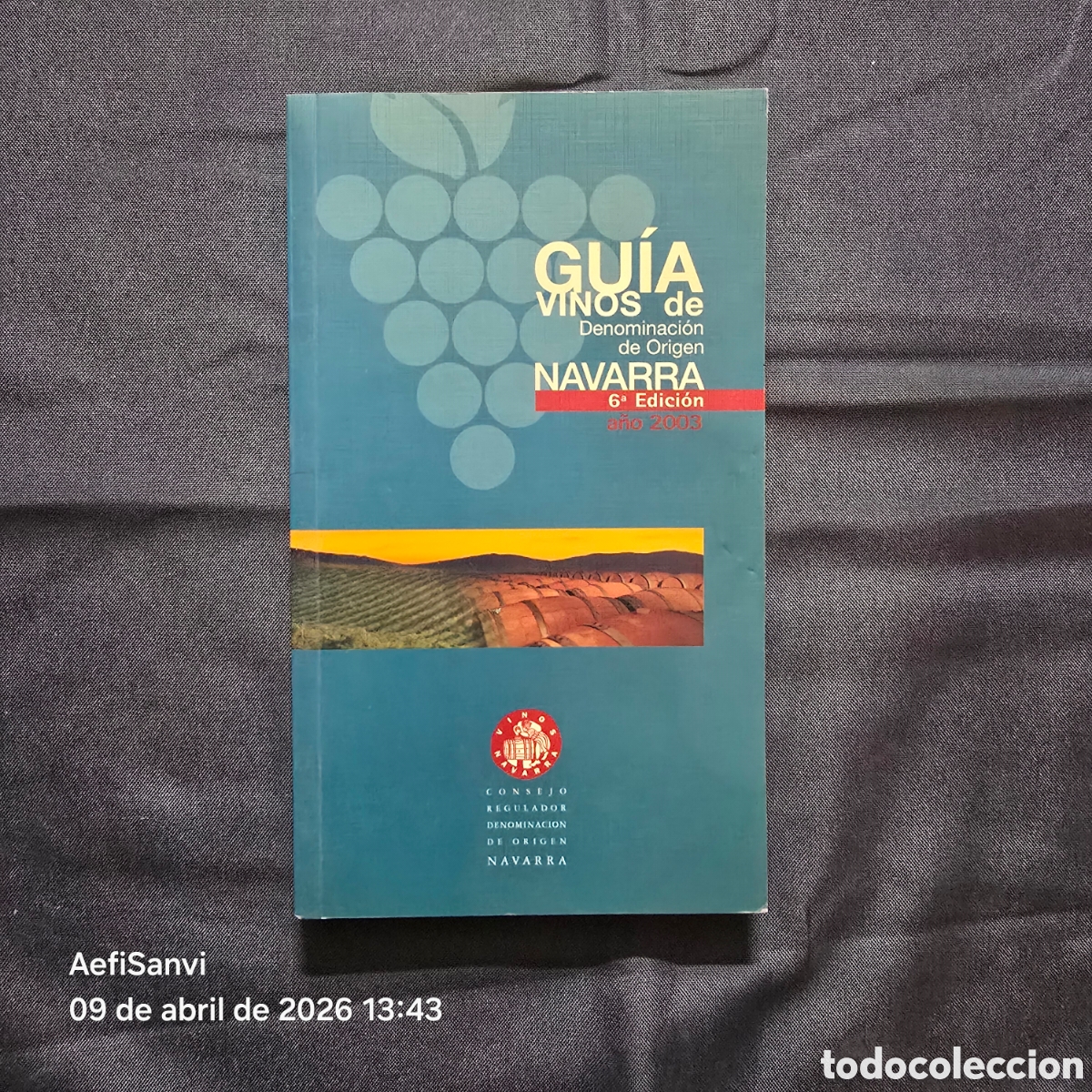 Libros de segunda mano: GU&Iacute;A DE VINOS DE DENOMINACI&Oacute;N DE ORIGEN NAVARRA (A&Ntilde;O 2003)