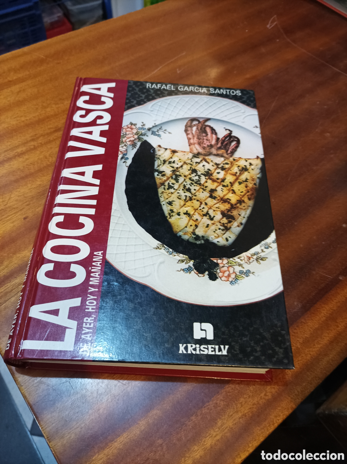 Libros de segunda mano: LA COCINA VASCA DE AYER, HOY Y MA&Ntilde;ANA.RAFAEL GARC&Iacute;A SANTOS.