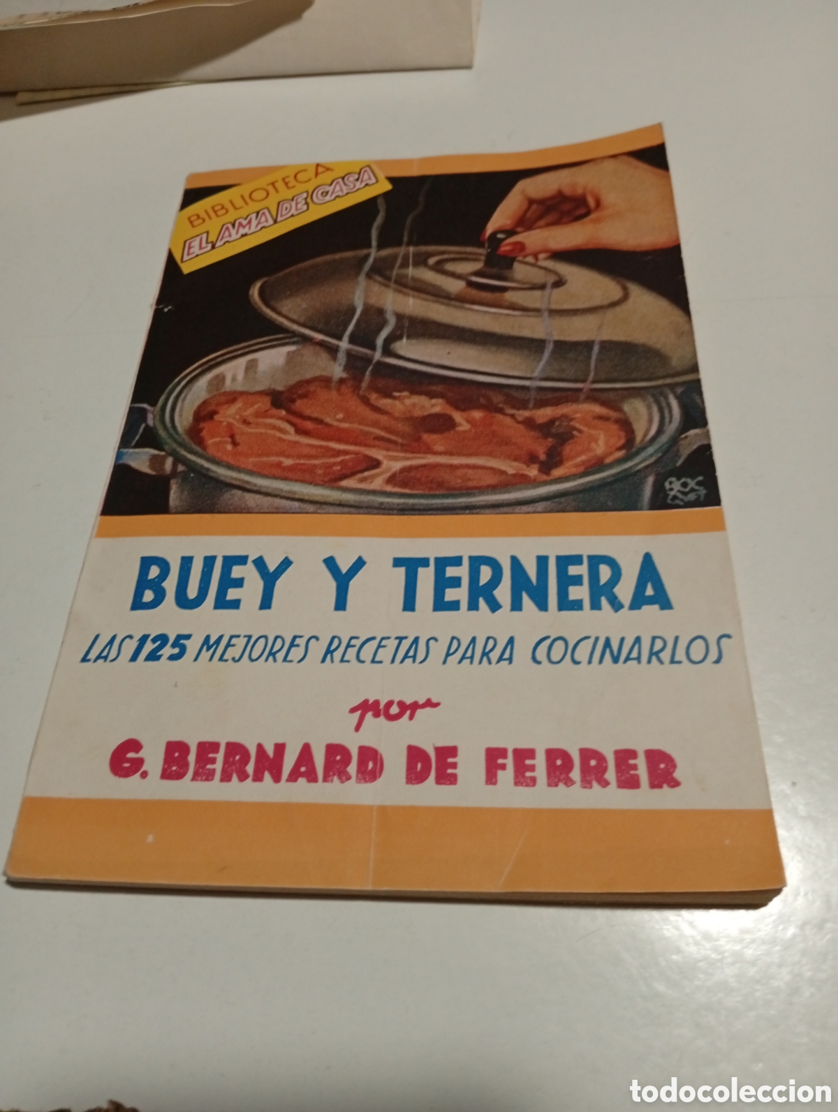 Libros de segunda mano: Biblioteca el ama de casa,buey y ternera