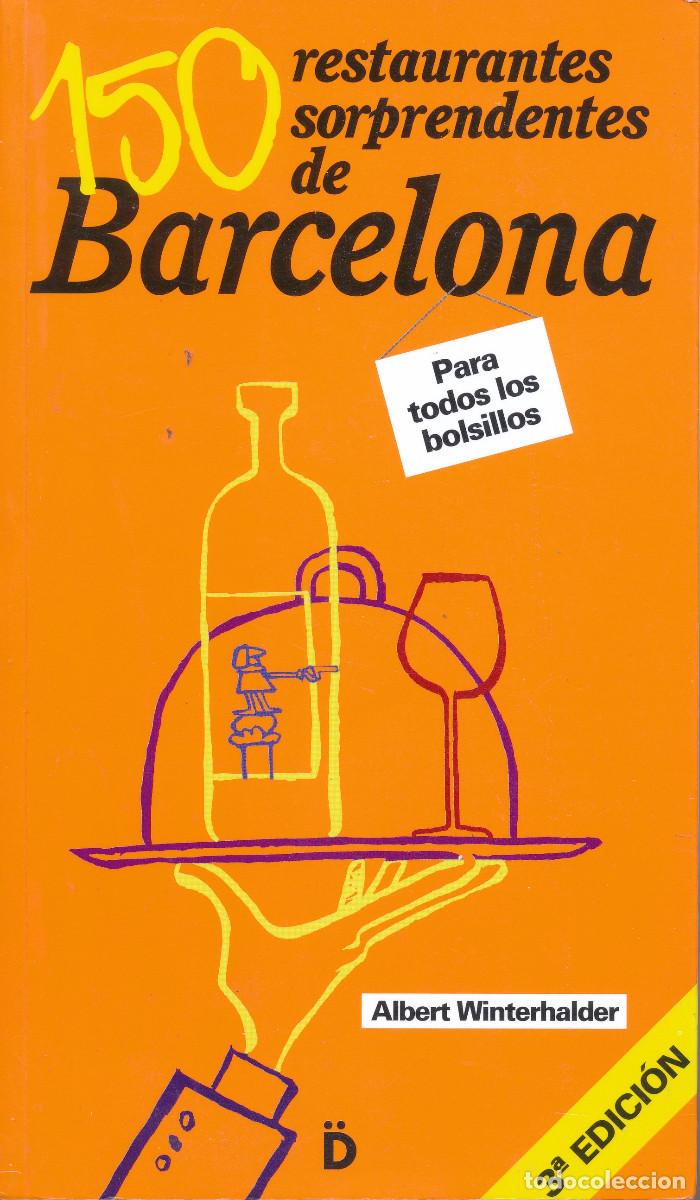 Libros de segunda mano: 150 restaurantes sorprendentes de Barcelona - 978-84-933997-8-8