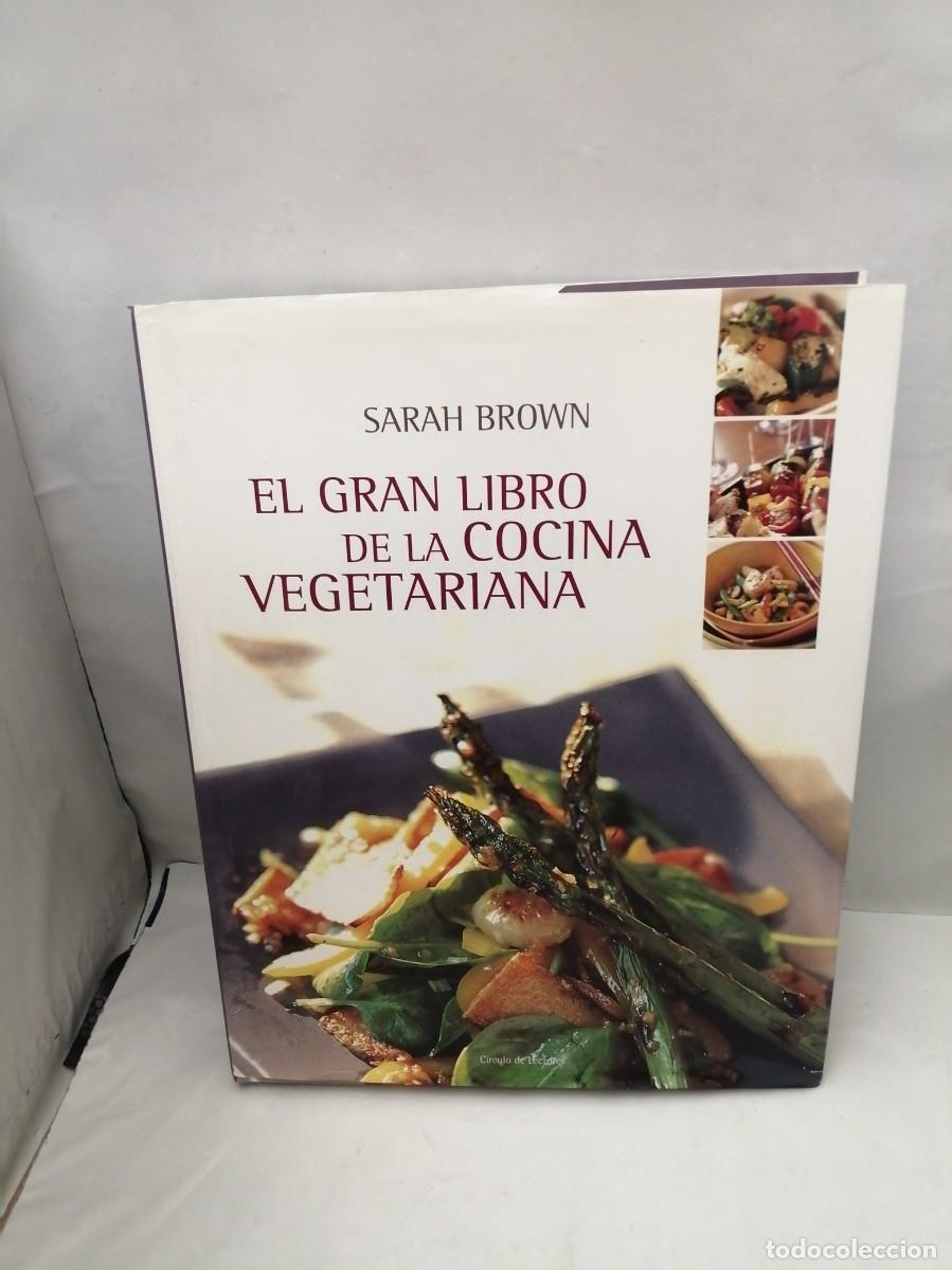 Livros em segunda m&atilde;o: El Gran Libro de la Cocina Vegetariana: Gu&iacute;a de Nutrici&oacute;n y Recetas para una Dieta Sana