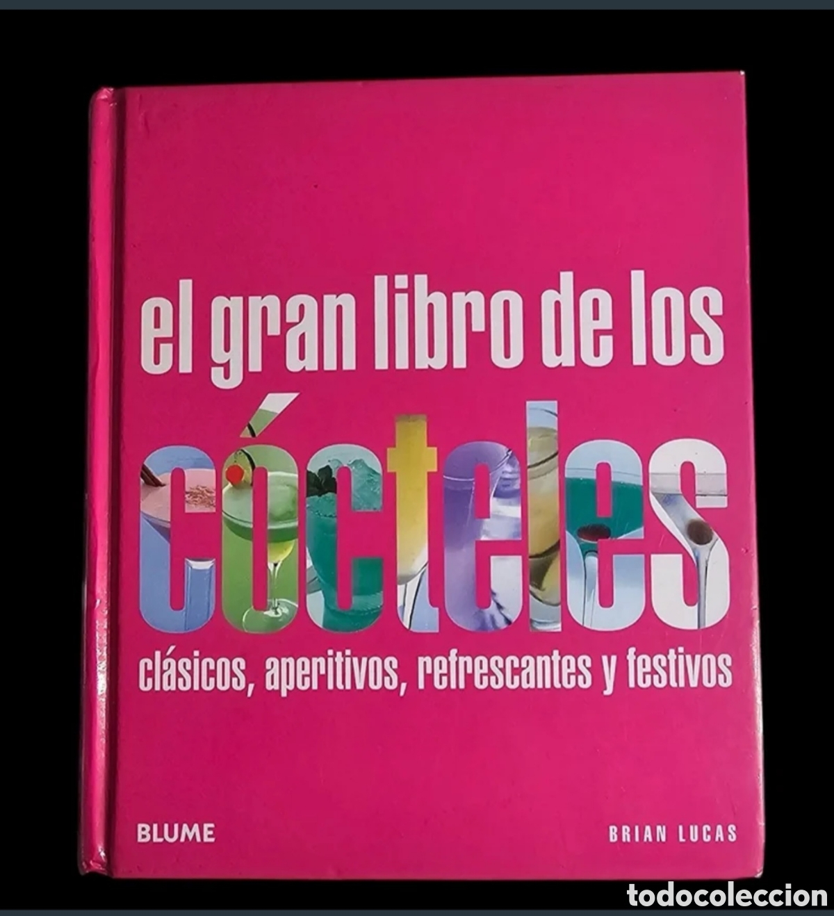 Libros de segunda mano: El gran libro de los c&oacute;cteles. Brian Lucas