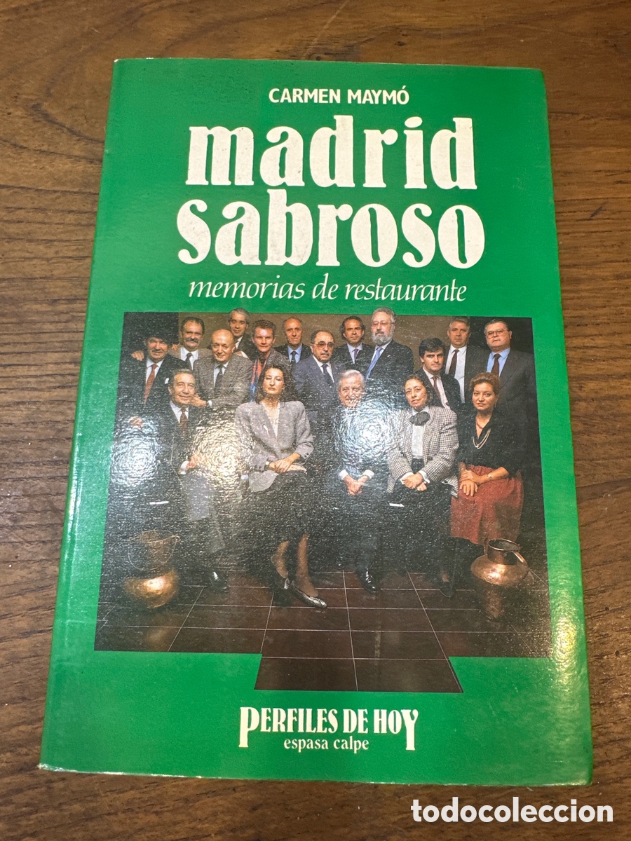 Libros de segunda mano: MADRID SABROSO, MEMORIAS DE RESTAURANTE. CARMEN MAYM&Oacute;.