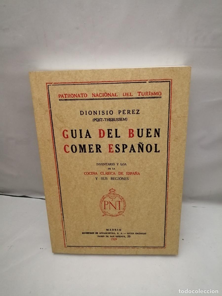 Libri di seconda mano: GU&Iacute;A DEL BUEN COMER ESPA&Ntilde;OL: Inventario y loa de la cocina cl&aacute;sica de Espa&ntilde;a (Facs&iacute;mil)