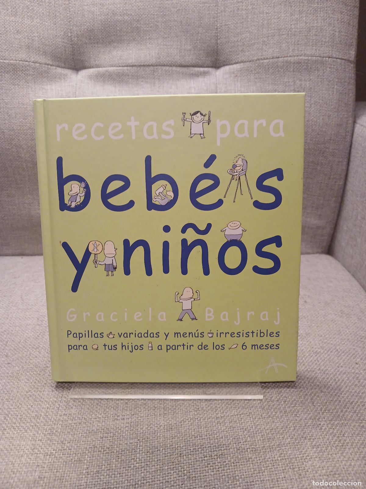 Livros em segunda m&atilde;o: Recetas para beb&eacute;s y ni&ntilde;os: Papillas variadas y men&uacute;s irresistibles para tus hijos a partir de los 6