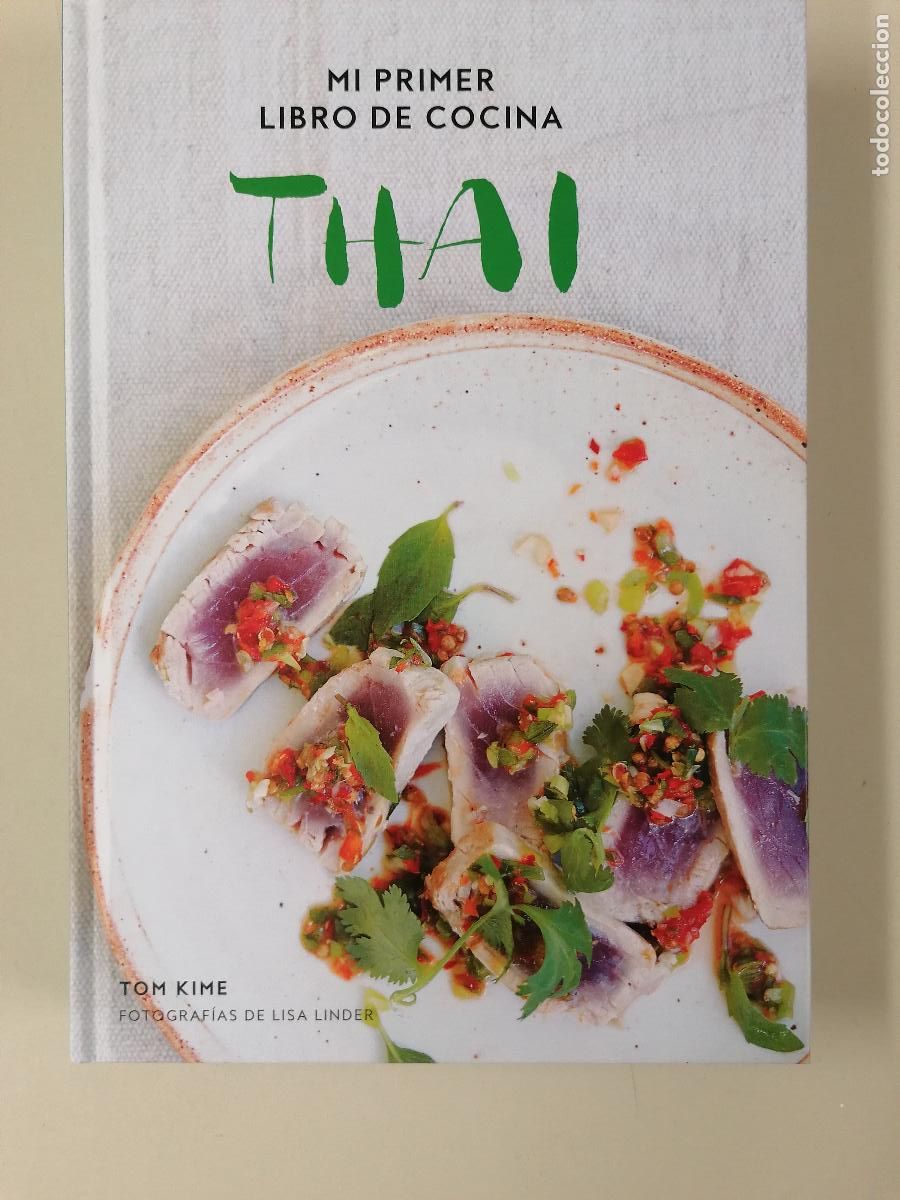 Libros de segunda mano: Mi primer libro de cocina thai - Kime, Tom; Linder, Lisa