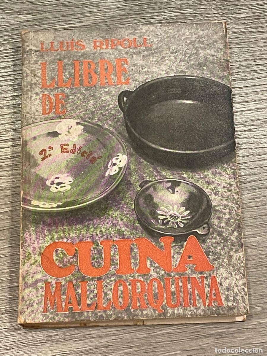Livros em segunda m&atilde;o: LLIBRE DE CUINA MALLORQUINA - LU&Iacute;S RIPOLL - 2a.ed. 1974