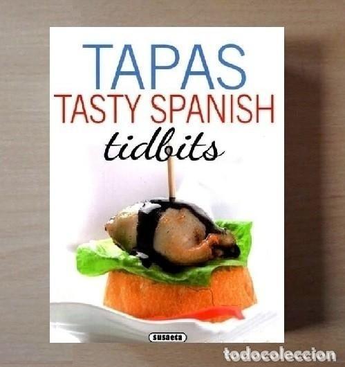 Second hand books: �F1872 - TAPAS. TASTY SPANISH. TIDBITS. SECRETOS DE LA COCINA ESPA&Ntilde;OLA. LIBRO EN IDIOMA INGLES.
