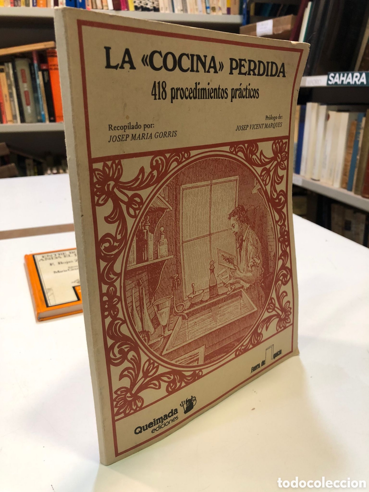 Livros em segunda m&atilde;o: La &rdquo;cocina&rdquo; perdida. 418 procedimientos pr&aacute;cticos - Josep Maria Gorris (Comp.)
