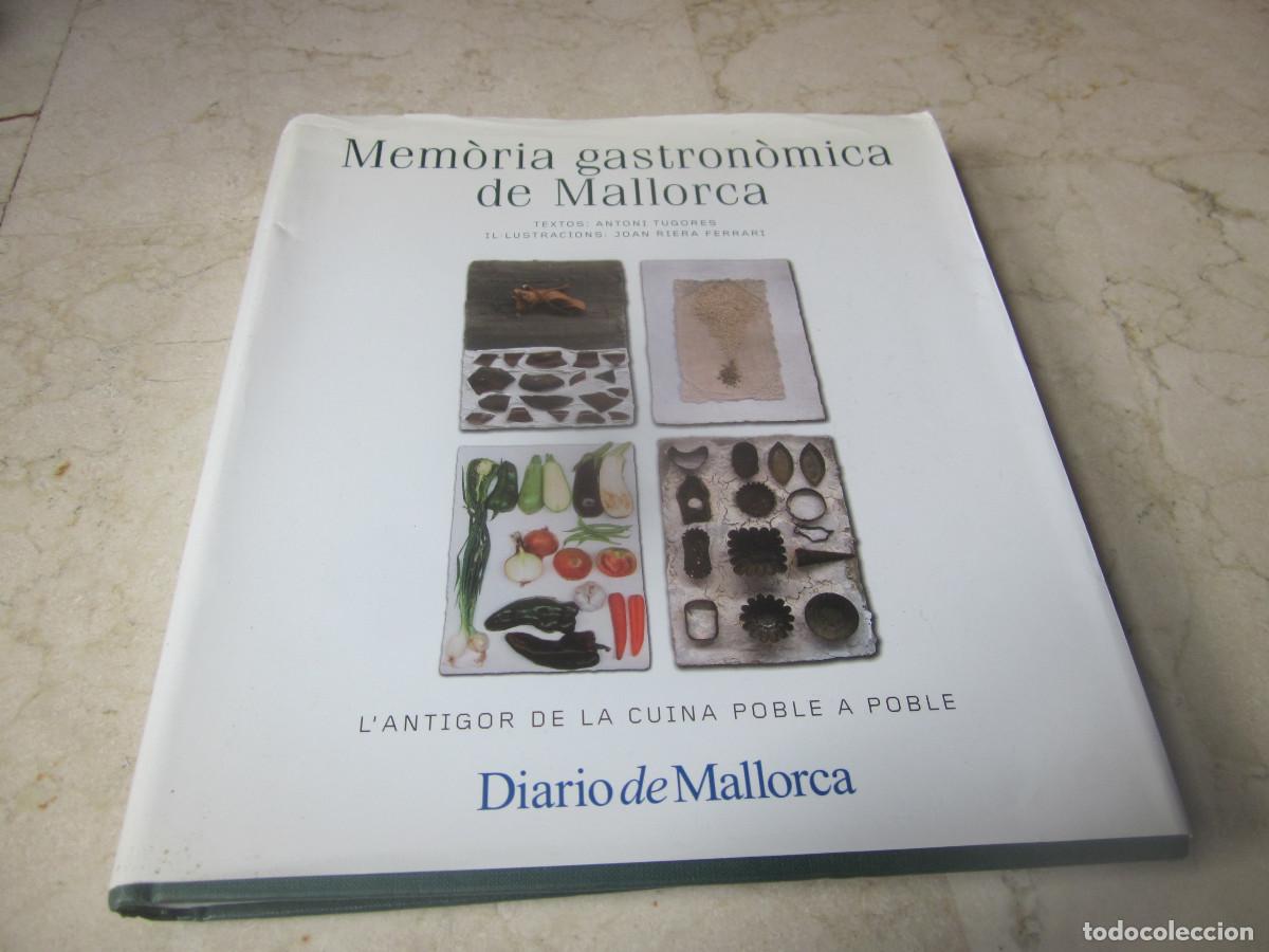 Libros de segunda mano: ANTONI TUGORES - MEMORIA GASTRONOMICA DE MALLORCA - EDITORA BALEAR 2003