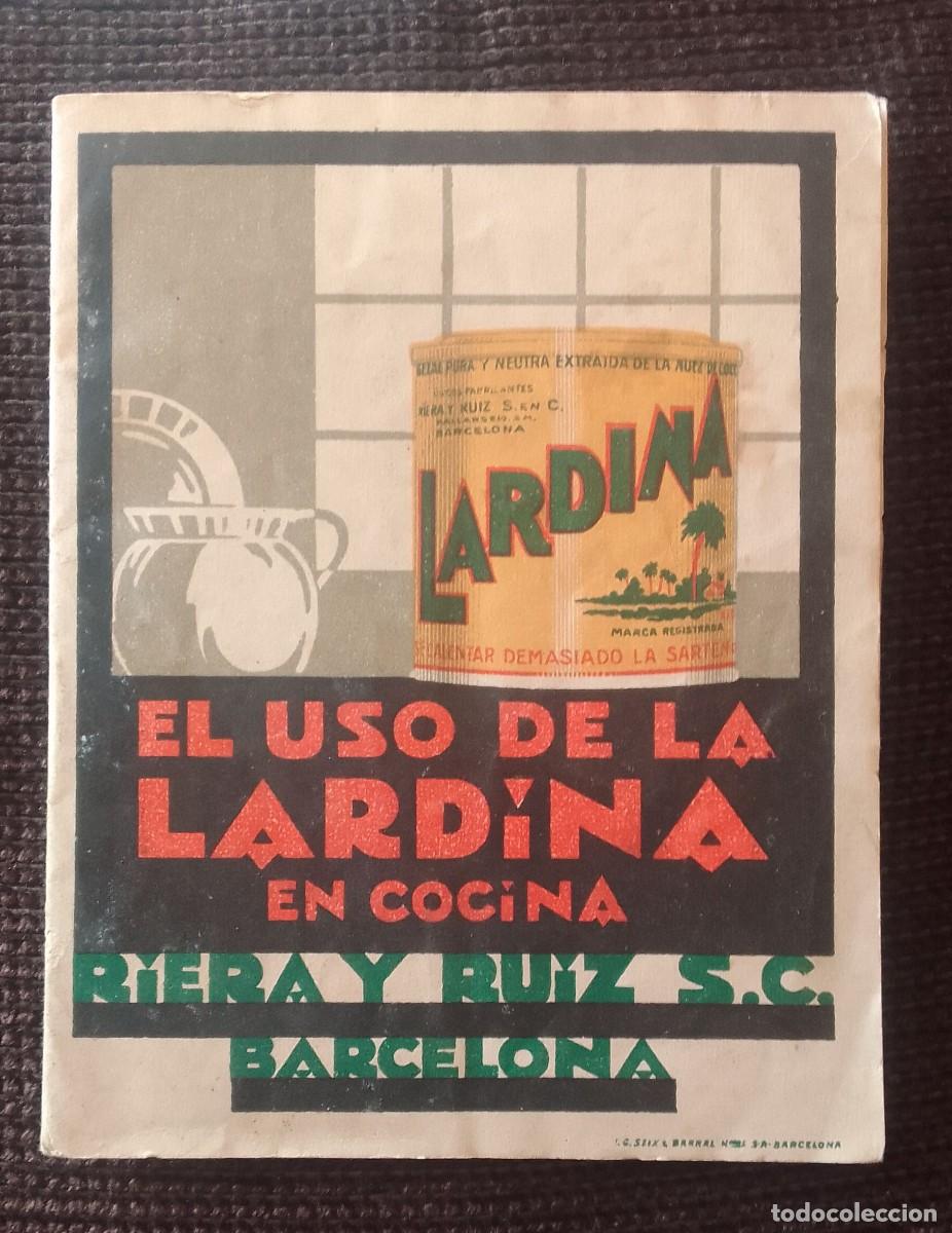 Libros de segunda mano: LIBRITO RECETAS. EL USO DE LA LARDINA EN COCINA. RIERA Y RUIZ S.C. BARCELONA. EL COCOTERO.