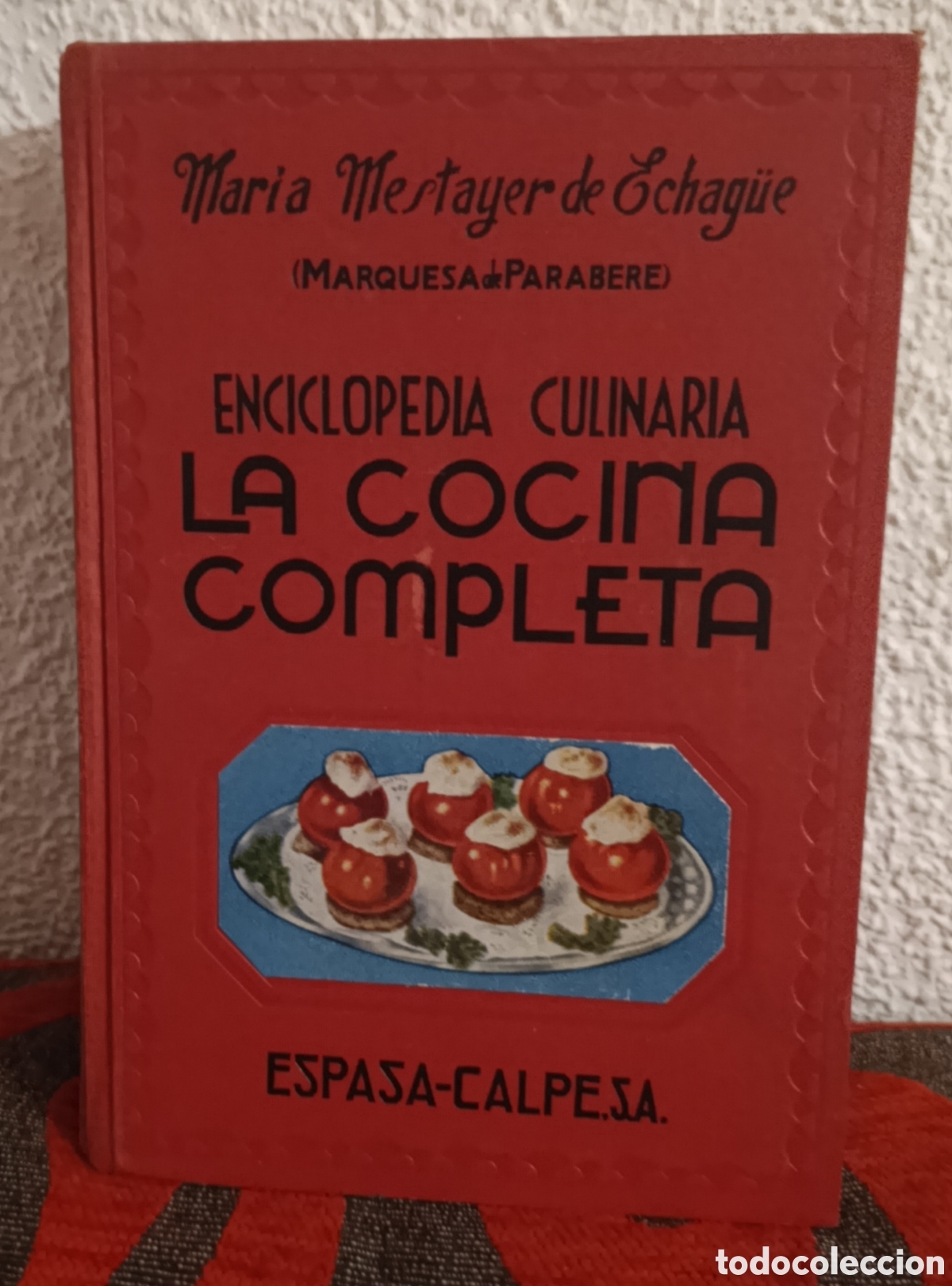 Libros de segunda mano: Enciclopedia Culinaria: La Cocina Completa - Marquesa de Parabere (Espasa-Calpe