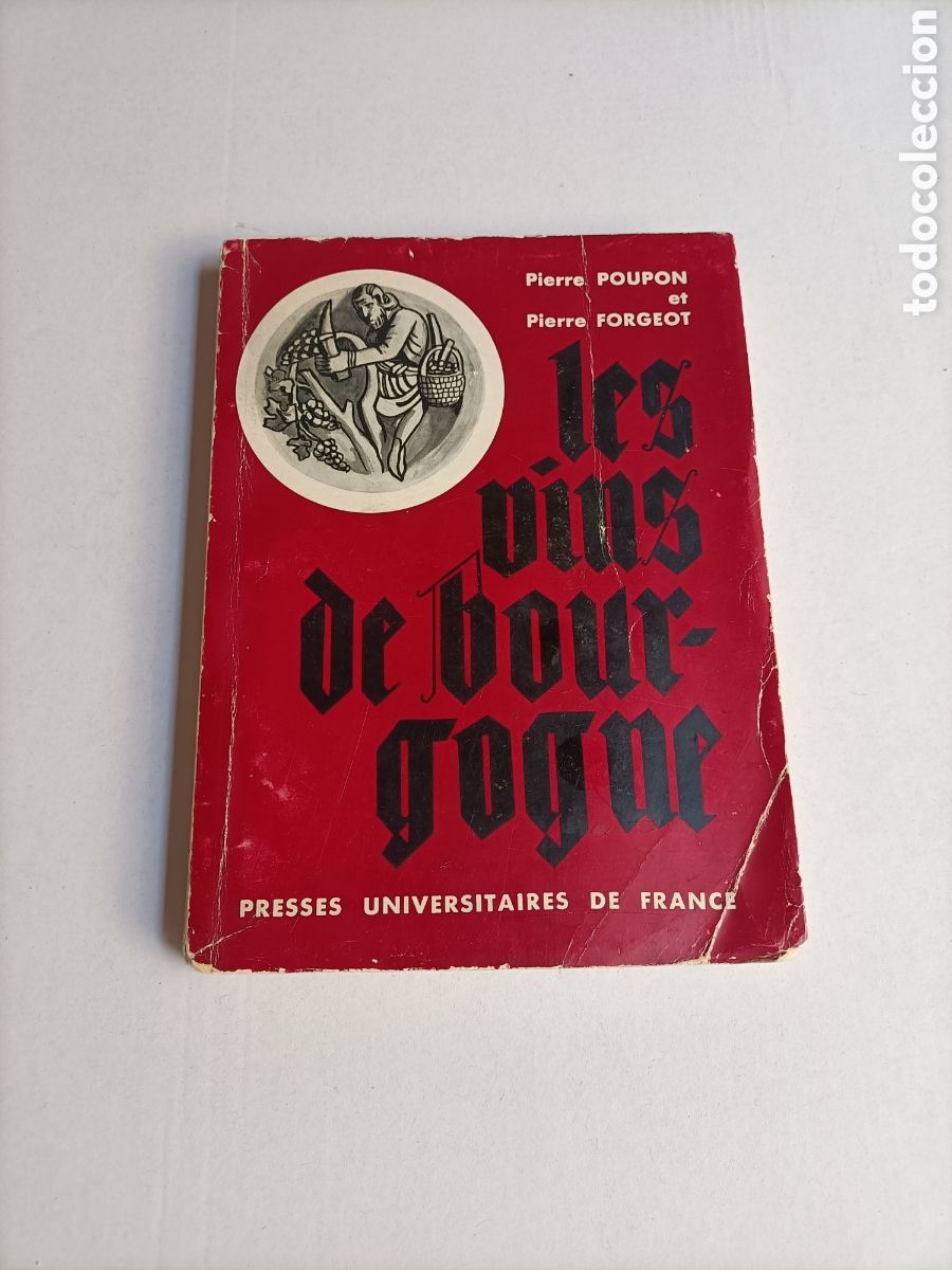 Libri di seconda mano: Les vins de Bourgogne. Pierre Poupon. Texto en franc&eacute;s. Vinos de Borgo&ntilde;a