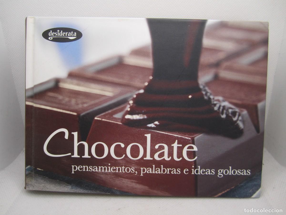 Libros de segunda mano: libro chocolate pensamientos palabras e ideas golosas