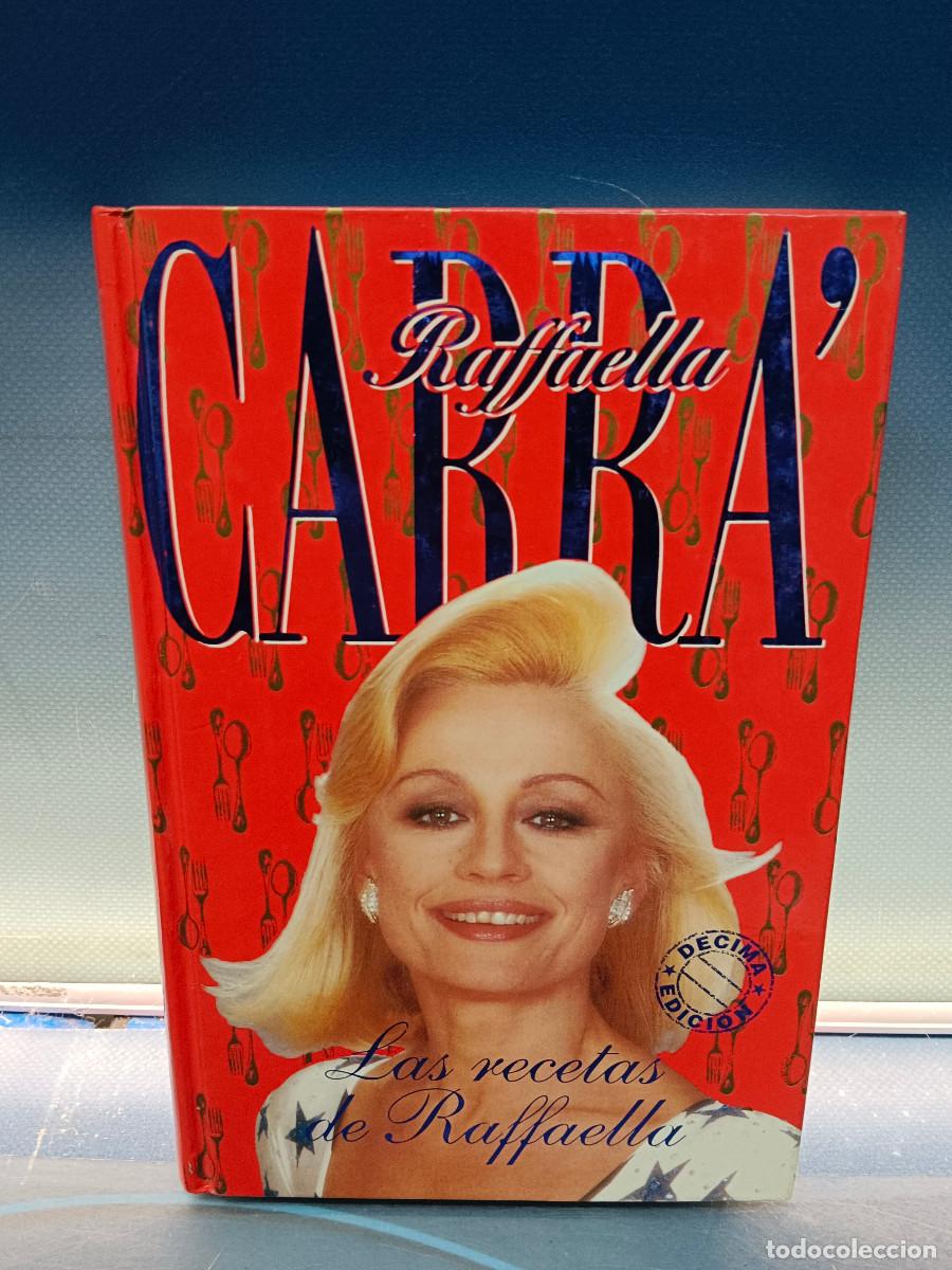 Libros de segunda mano: Libro, las recetas de RAFFAELLA CARRA